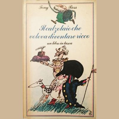 Il calzolaio che voleva diventare ricco