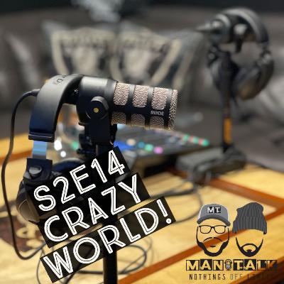 S2E14 CRAZY WORLD!!!