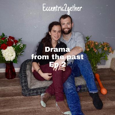 2 - Drama from the Past