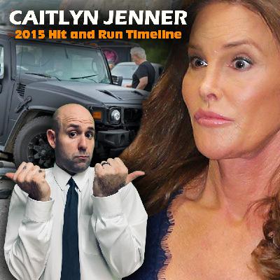 Caitlyn Jenner 2015 Hit and Run Timeline  | ARP #190