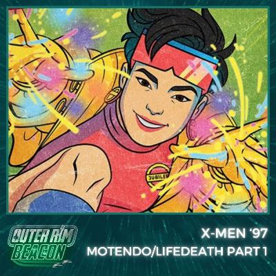 X-Men '97: Motendo/Lifedeath Part 1 X-Men '97: Motendo/Lifedeath Part 1