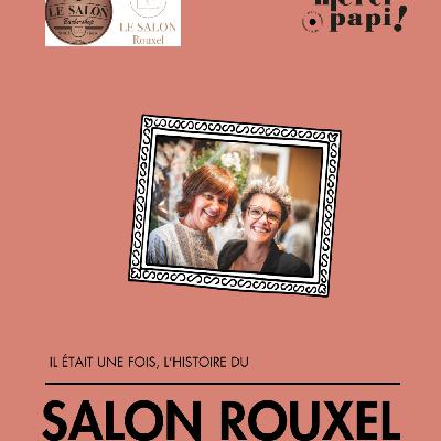 Salon Rouxel, 39 ans d'histoire et de passion