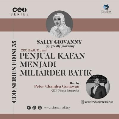 CEO SERIES - With Sally Giovanny Eps 25 Penjual Kafan Menjadi Miyarder Batik