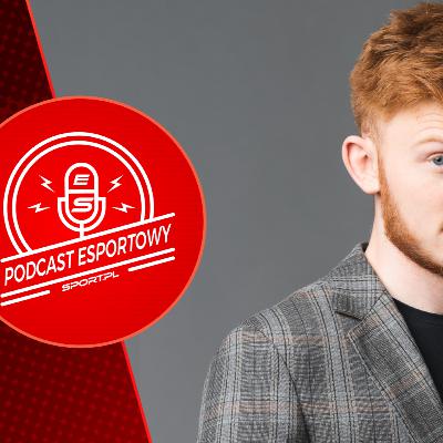 Michał "Avahir" Kudliński - Podcast Esportowy #4