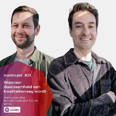 Normcast XXI - Mantis Consulting - Wanneer duurzaamheid een kwaliteitsvraag wordt