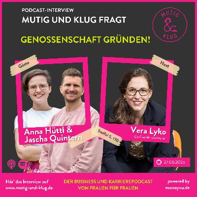 S05-E10 INF-Gründungsteam Anna Hüttl und Jascha Quintern zur Gründung ihrer Genossenschaft