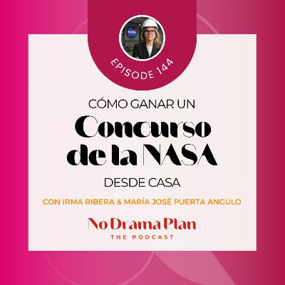 144- Cómo ganar un concurso de la NASA desde casa con Mª Jose Puerta.