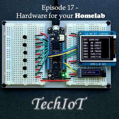 Episode 17 - Hardware for your homelab