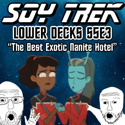 Lower Decks S5E3 "The Best Exotic Nanite Hotel" Lower Decks S5E3 "The Best Exotic Nanite Hotel"