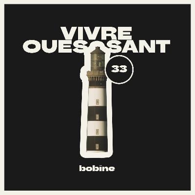 #33 | Vivre Ouessant