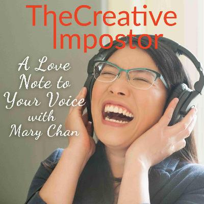 A Love Note to Your Voice with Mary Chan, The Podcaster's Guide to a Visible Voice A Love Note to Your Voice with Mary Chan, The Podcaster's Guide to a Visible Voice