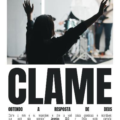 Clame - Pt. 1 | Pr. Alberto Freitas