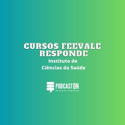 #09 CURSOS FEEVALE RESPONDE: NUTRIÇÃO