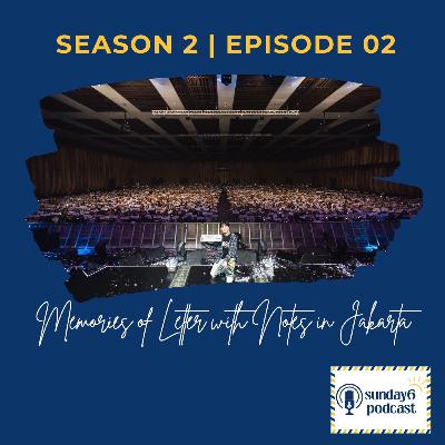 S2E2: Memories of Letters with Notes in Jakarta with @skehehdanicha & @from_mydei S2E2: Memories of Letters with Notes in Jakarta with @skehehdanicha & @from_mydei