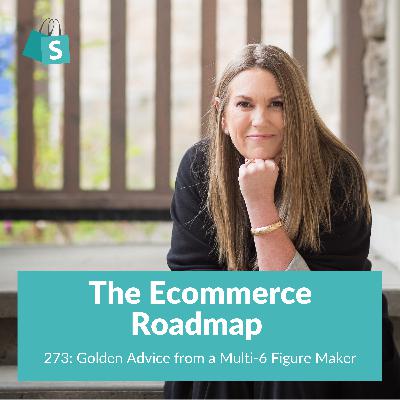 273: Golden Advice from a Multi-6 Figure Maker