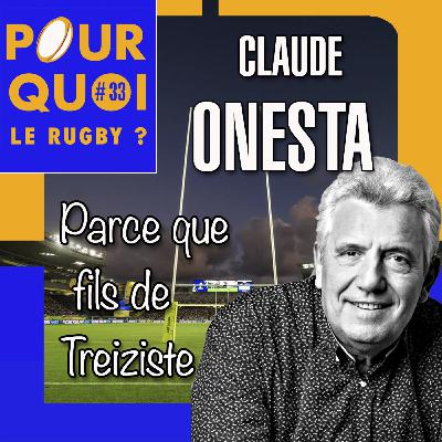 # 33 / Claude Onesta... Parce que fils de Treiziste # 33 / Claude Onesta... Parce que fils de Treiziste