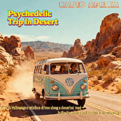 RADIO AFRIKA - Psychedelic Trip In Desert #1 (mixtape)