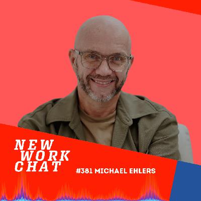 #381 Michael Ehlers, Rhetoriktrainer, Coach & Bestseller Autor: Führen ohne Maske: Die neue Macht der Ehrlichkeit