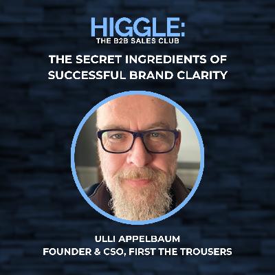 The Secret Ingredients of Successful Brand Clarity with Ulli Appelbaum