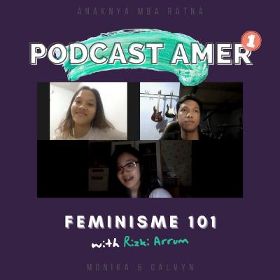 Eps 01 - Feminisme 101 ft. Rizki Arrum Eps 01 - Feminisme 101 ft. Rizki Arrum