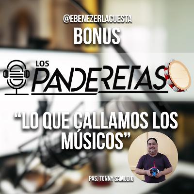 "Lo que Callamos los Músicos" - 5to Episodio Bonus