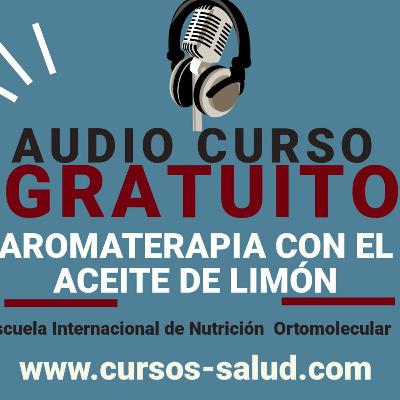 Audio curso gratuito - Aromaterapia con el aceite esencial de limón Audio curso gratuito - Aromaterapia con el aceite esencial de limón