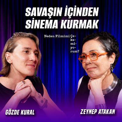 Savaşın Ortasından Festival Ödüllerine | Konuk: Gözde Kural