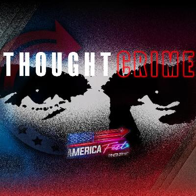 THOUGHTCRIME Ep. 110 — Live at AmFest