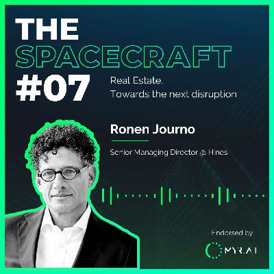 S01E07 - Real Estate, towards the next disruption with Ronen Journo