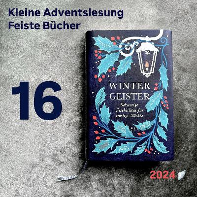 Feiste Bücher 117-16, Adventslesung 2024: "Ada Lark" von Jess Kidd, aus: "Wintergeister"
