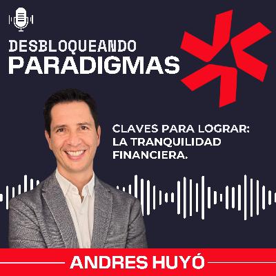 Episodio 1: Trazando el camino para Alcanzar la Tranquilidad Financiera Episodio 1: Trazando el camino para Alcanzar la Tranquilidad Financiera