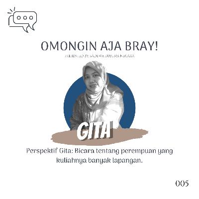 Perspektif Gita: Bicara tentang perempuan yang kuliahnya banyak lapangan. Perspektif Gita: Bicara tentang perempuan yang kuliahnya banyak lapangan.