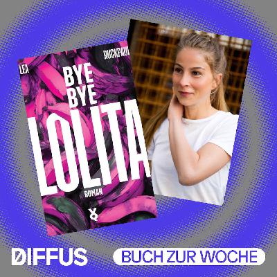 Lea Ruckpaul sagt „Bye Bye Lolita“ und gibt ihr eine starke Stimme Lea Ruckpaul sagt „Bye Bye Lolita“ und gibt ihr eine starke Stimme