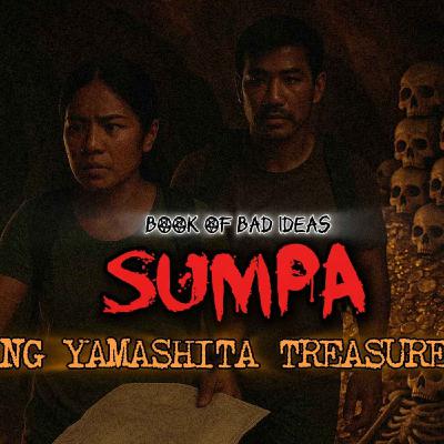 #84 Sumpa ng Yamashita Treasure #84 Sumpa ng Yamashita Treasure