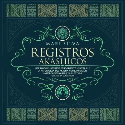 Libro Registro Akhasicos Mari Silva