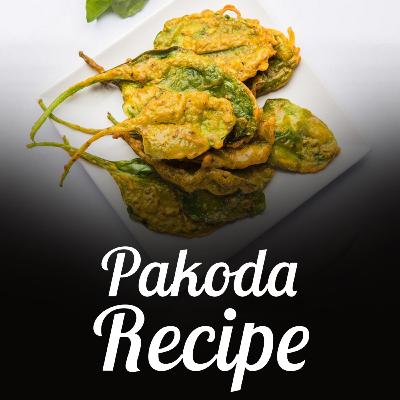 How to make crispy and spicy pakodas at home?