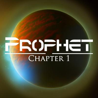 Prophet | Chapter 1