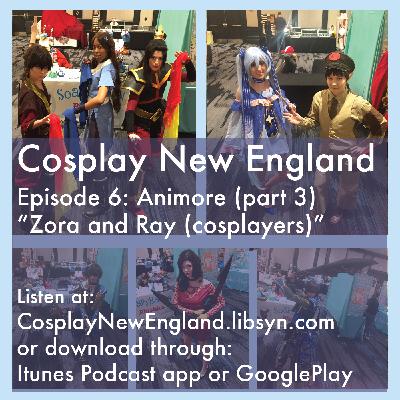 Cosplay New England Episode 6: Animore (part 3) Zora and Ray (cosplayers)