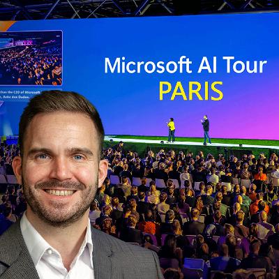 Je Reviens de l'AI Tour Paris de Microsoft ! Mon avis à chaud 😉