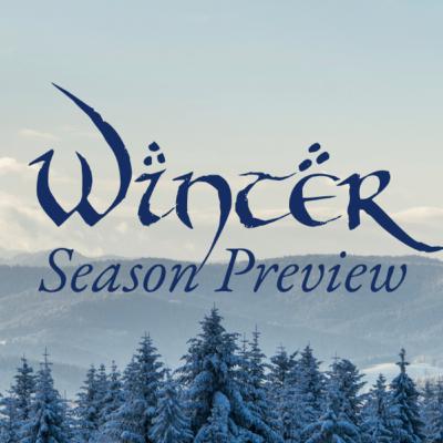 Winter (and Season 5) Preview! Winter (and Season 5) Preview!