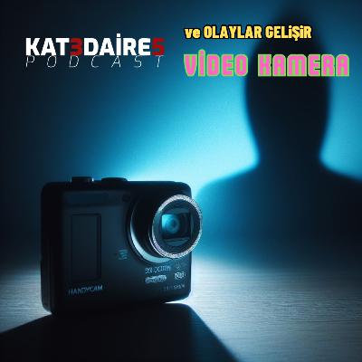 ve Olaylar Gelişir BÖLÜM #94 s04b22 - Video Kamera