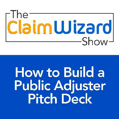 How to Build a Public Adjuster Pitch Deck