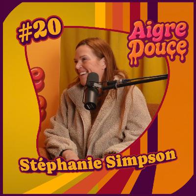 Aigre-Douce Podcast #20 - Stéphanie Simpson (135h de course : Courir jusqu’à l’extrême)