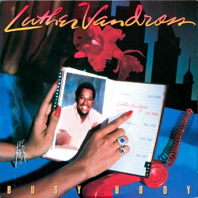 Flashback Album Review : Luther Vandross, Busy Body with guest Bradd Marquis Flashback Album Review : Luther Vandross, Busy Body with guest Bradd Marquis