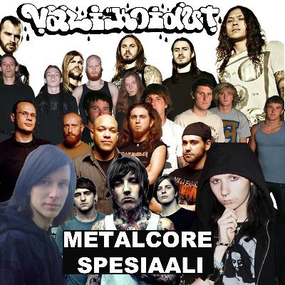 S3 Ep3: Metalcore spesiaali S3 Ep3: Metalcore spesiaali