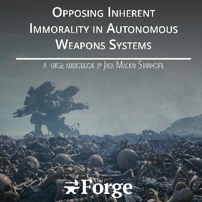Audio Book | Opposing Inherent Immorality in Autonomous Weapons Systems