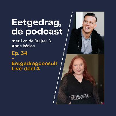 34. Live Eetgedragconsult: deel 4 (over eetstructuur creëren)