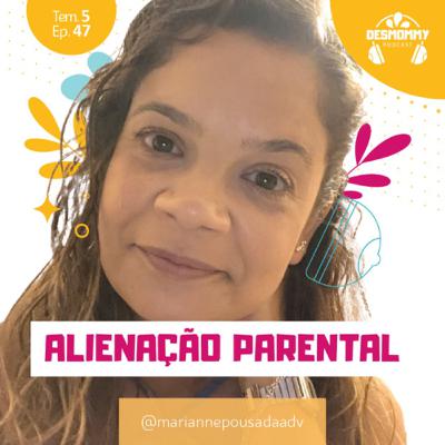 #047 - Alienação parental