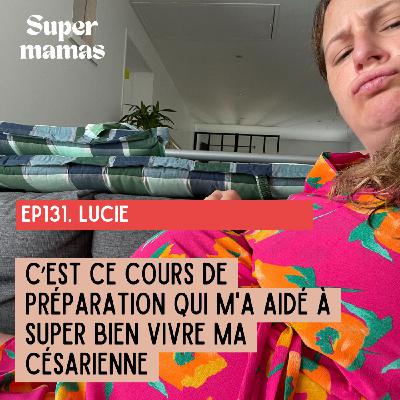 [EXTRAIT] Lucie "C’est ce cours de préparation qui m'a aidé à super bien vivre ma césarienne"