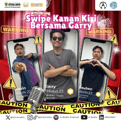 Swipe Kanan Kiri, Bersama Garry⚠️